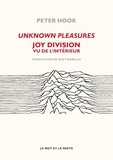 Peter Hook - Unknown pleasures - Joy Division vu de l'intérieur.