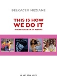 Belkacem Meziane - This Is How We Do It - 40 ans de R&B en 100 albums.