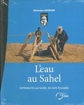 Sébastien Langlais - L'eau au Sahel - Expériences au Niger, Touareg.