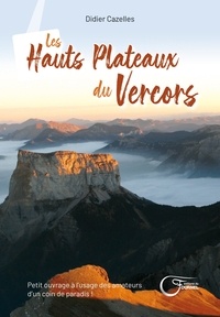 Didier Cazelles - Les hauts plateaux du Vercors.
