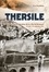 Eric Peythieu - Thersile - Histoire de la libération de la ville de Briançon (29 août – 9 septembre 1944).