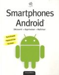 Pascal Grandsire et Christophe Guillemin - Smartphones Android.