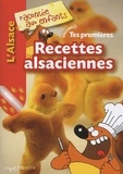 Nathalie Lescaille - Recettes alsaciennes - L'Alsace racontée aux enfants, Volume 1.