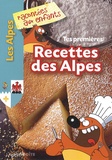 Jean-Benoît Durand - Tes premières recettes des Alpes.