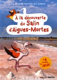 Jean-Benoît Durand et Estelle Vidard - A la découverte du Salin d'Aigues-Mortes.
