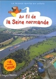 Jean-Benoît Durand - Au fil de la Seine normande.