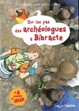Estelle Vidard et Emmanuel Cerisier - Sur les pas des archéologues à Bibracte.