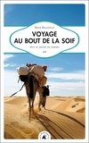 Régis Belleville - Voyage au bout de la soif - Seul au milieu du Sahara.