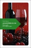 Noël Balen - Les mystères du vin - Petite enquête sur le sang des vignes.