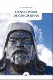 Julien Peltier - Dans l'ombre de Gengis Khan.
