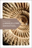 Pierre Gemme - La mémoire de la terre - Petit gisement d'idées sur les minéraux, fossiles et météorites.