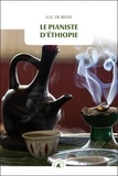 Luc de Revel - Le pianiste d'Ethiopie.