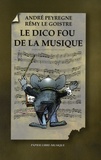 André Peyrègne - Le Dico fou de la musique.