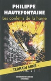 Philippe Hautefontaine - Les confettis de la haine.