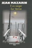 Jean Mazarin - Il va neiger sur Venise.