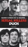 Paul Roland - Serial killers duos - Quand l'union fait le meurtre....