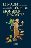 Jean-Paul Mongin - Le malin génie de monsieur Descartes.