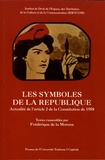Frédérique de La Morena - Les symboles de la République - Actualité de l'article 2 de la Constitution de 1958.
