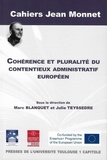 Marc Blanquet et Julie Teyssedre - Cohérence et pluralité du contentieux administratif européen.