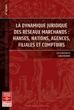 Luisa Brunori - Etudes d'histoire du droit et des idées politiques N° 33/2023 : La dynamique juridique des réseaux marchands : hanses, nations, agences, filiales et comptoirs.