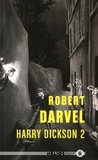 Robert Darvel - Harry Dickson Tome 2 : .