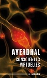  Ayerdhal - Consciences virtuelles.