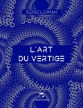 Serge Lehman - L'art du vertige.