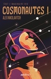 Alex Nikolavitch - Tout l'imaginaire des Cosmonautes !.