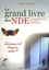 Phyllis Atwater - Le grand livre des NDE ou expériences de mort imminente - Qu'arrive-t-il lorsqu'on meurt ?.