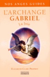 Elizabeth Clare Prophet - L'Archange Gabriel - La joie.