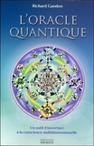 Richard Gandon - L'oracle quantique - Un outil d'ouverture à la conscience multidimensionnelle. Avec 82 cartes et une pochette en satin.