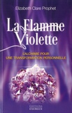 Elizabeth-Clare Prophet - La flamme violette.