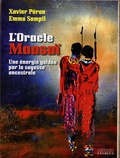 Xavier Péron et Emma Sampil - Coffret l'Oracle Masaï - Une énergie guidée par la sagesse ancestrale. Contient 1 livre et 52 cartes.