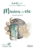 Isabelle Cerf et Amanda Wild - Mission de vie - Cartes oracle.