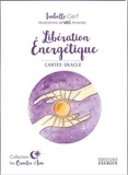 Isabelle Cerf et Amanda Wild - Libération énergétique - Cartes oracle.