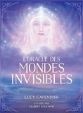 Lucy Cavendish et Gilbert William - L'oracle des mondes invisibles - Avec un livre d'accompagnement.