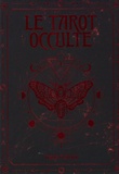 Travis McHenry - Le tarot occulte - Le guide pratique avec 78 cartes.