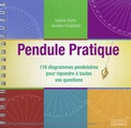 Sabine Kühn et Andrea Hülpüsch - Pendule pratique - 116 diagrammes pendulaires pour répondre à toutes vos questions.