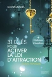 David Mogiel - 31 clés pour activer la loi d'attraction - Guide pratique.