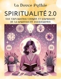  La Douce Pythie - Spiritualité 2.0 - Les posts magiques de la Douce Pythie.