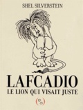 Shel Silverstein - Lafcadio, le lion qui visait juste.