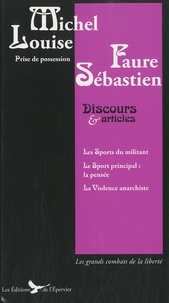 Louise Michel et Sébastien Faure - Discours et articles.