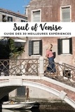 Servane Giol et Thomas Jonglez - Soul of Venise - Guide des 30 meilleures expériences.
