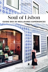 Fany Péchiodat et Lauriane Gepner - Soul of Lisbon - Guide des 30 meilleures expériences.