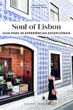 Fany Péchiodat et Lauriane Gepner - Soul of Lisbon - Guia para 30 experiencias excepcionais.