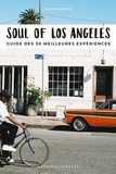 EMILIEN CRESPO et CLARA MARI - Soul of Los Angeles - Guide des 30 meilleures expériences.