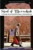 Zohar Benjelloun et Fabrice Nadjari - Soul of Marrakech - A guide to 30 exceptional experiences.