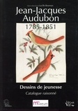 Lucille Bourroux - Jean-Jacques Audubon, 1785-1851 - Dessins de jeunesse - Catalogue raisonné.