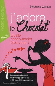 Stéphanie Zeitoun - J'adore le chocolat.