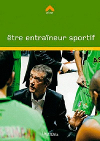 Béatrice Barbusse - Etre entraîneur sportif.